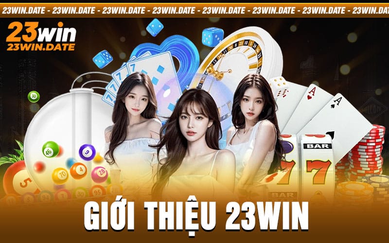 Giới Thiệu 23win