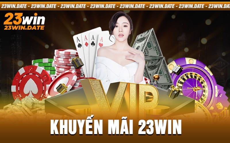 khuyến mãi 23win